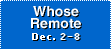 Whose Remote? Dec. 2-8